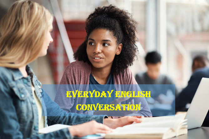 EVERYDAY ENGLISH CONVERSATION